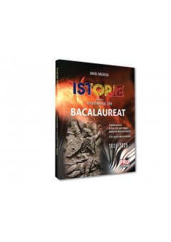 Istorie pentru examenul de bacalaureat