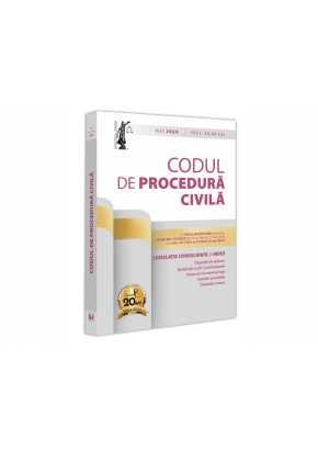 Codul de procedura civila: mai 2024  Editie tiparita pe hartie alba