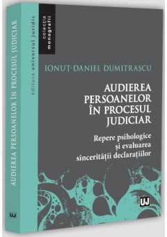 Audierea persoanelor in procesul judiciar