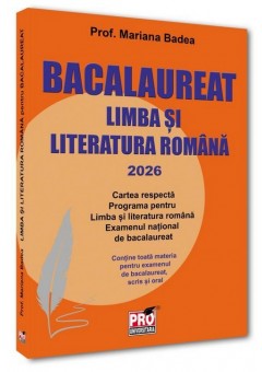 Limba si literatura romana pentru bacalaureat 2026
