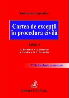 Cartea de exceptii in procedura civila Editia a III-a