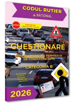 Chestionare pentru obtinerea permisului de conducere auto Categoria B - 2026