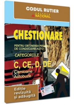 Chestionare pentru obtinerea permisului de conducere categoriile C, CE, D, DE. Camioane si autobuze 2026