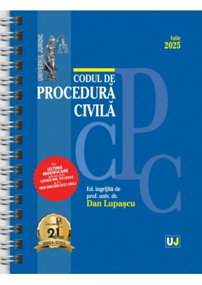Codul de procedura civila Iulie 2025