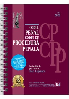 Codul penal si Codul de procedura penala Iulie 2026 EDITIE SPIRALATA, tiparita pe hartie alba