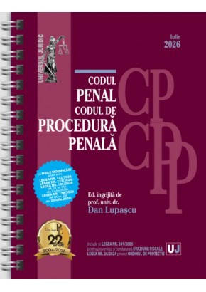 Codul penal si Codul de procedura penala Iulie 2026 EDITIE SPIRALATA, tiparita pe hartie alba