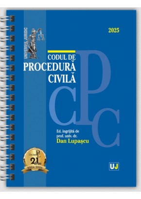 Codul de procedura civila: Ianuarie 2025 Editie spiralata