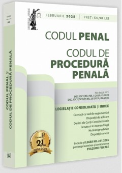 Codul penal si Codul de procedura penala: februarie 2025