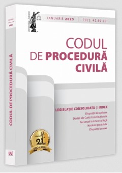 Codul de procedura civila: ianuarie 2025