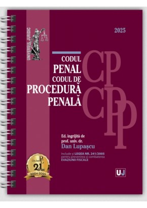 Codul penal și Codul de procedura penala Ianuarie 2025. Editie spiralata