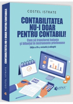 Contabilitatea nu-i doar pentru contabili!