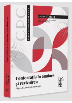 Contestatia in anulare si revizuirea Editia a II-a, revazuta si adaugita