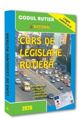 Curs de legislatie rutiera - 2026