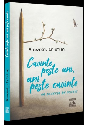 Cuvinte peste ani, ani peste cuvinte