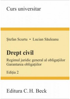Drept civil Regimul juridic general al obligatiilor Garantarea obligatiilor Editia 2