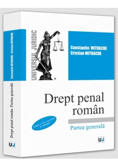 Drept penal roman Partea generala Editia a VI-a, revazuta si adaugita