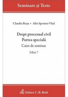Drept procesual civil Partea speciala Caiet de seminar