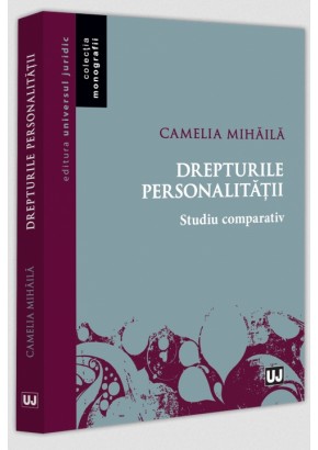 Drepturile personalitatii - Studiu comparativ