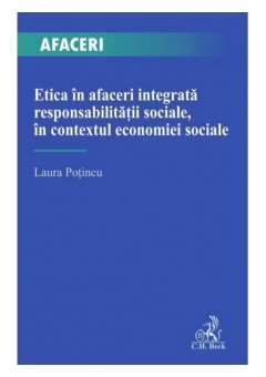 Etica in afaceri integrata responsabilitatii sociale, in contextul economiei sociale