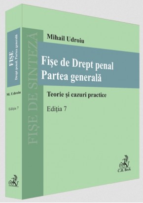 Fise de Drept penal Partea generala - Editia 7