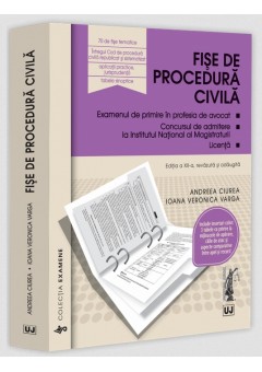 Fise de procedura civila 2025. Editia a XII-a, revazuta si adaugita