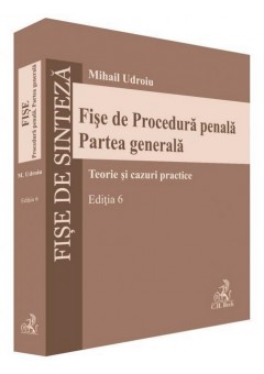 Fise de Procedura penala. Partea generala, Editia 6