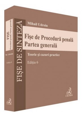 Fise de Procedura penala. Partea generala, Editia 6