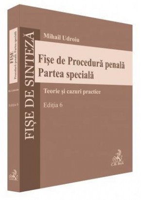Fise de Procedura penala. Partea speciala. Editia 6