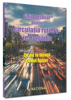 Ghid detaliat pentru circulatia rutiera in Romania - Ce nu te invata codul rutier