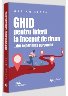 Ghid pentru liderii la inceput de drum