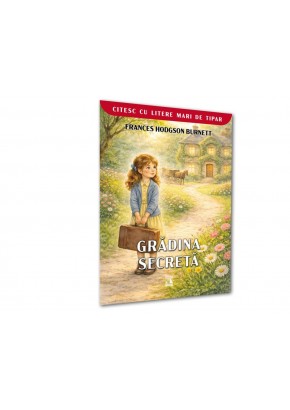Gradinia secreta - Citesc cu litere mari de tipar