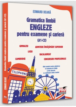 Gramatica limbii engleze pentru examene si cariera(A1-C2)