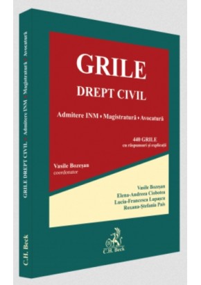 Grile drept civil Admitere INM, magistratura, avocatura Grile drept civil Admitere INM, magistratura, avocatura