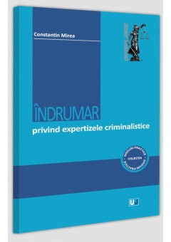 Indrumar privind expertizele criminalistice