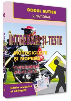 Intrebari si teste Motociclete si mopede. Categoriile AM, A, A1, A2 - 2025