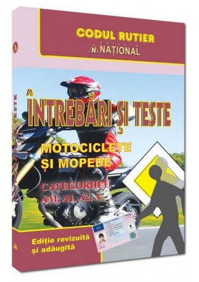 Intrebari si teste Motociclete si mopede. Categoriile AM, A, A1, A2 2026