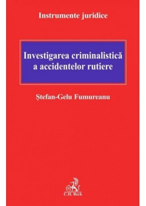 Investigarea criminalistica a accidentelor rutiere