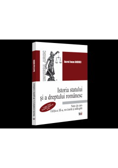 Istoria statului si a dreptului romanesc Note de curs Legea Tarii Dreptul medieval scris, Editia a III-a, revizuita si adaugita