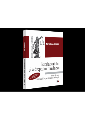 Istoria statului si a dreptului romanesc Note de curs Legea Tarii Dreptul medieval scris, Editia a III-a, revizuita si adaugita