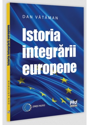 Istoria integrarii europene. Curs universitar