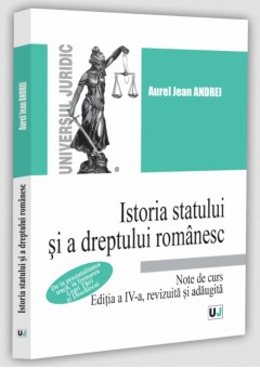 Istoria statului si a dreptului romanesc Note de curs De la prestatalitatea traca, la formarea Legii Tarii si Descalecat, editia a IV-a, revizuita si adaugita
