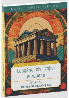 Leaganul civilizatiei europene