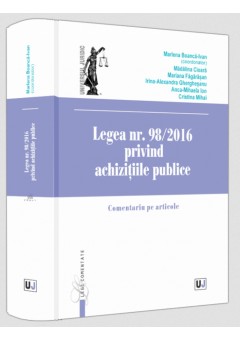 Legea nr 98/2016 privind achizitiile publice. Comentariu pe articole