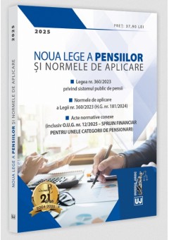 Noua Lege a pensiilor si Normele de aplicare: 2025