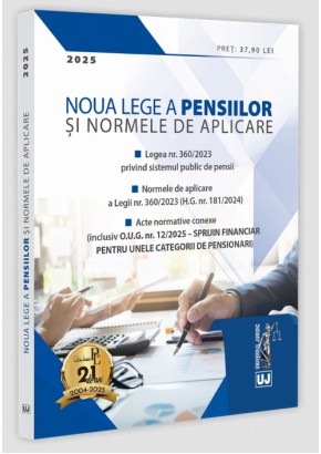 Noua Lege a pensiilor si Normele de aplicare: 2025