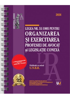Legea nr. 51/1995 pentru organizarea si exercitarea profesiei de avocat si legislatie conexa: 2026 (Publicata cu avizul UNBR) Legislatia profesiei de avocat EDITIE SPIRALATA, tiparita pe hartie alba Legea nr. 51/1995 pentru organizarea si exercitarea profesiei de avocat si legislatie conexa: 2026 (Publicata cu avizul UNBR) Legislatia profesiei de avocat EDITIE SPIRALATA, tiparita pe hartie alba