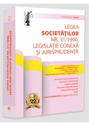 Legea societatilor nr. 31/1990, legislatie conexa si jurisprudenta: februarie 2026