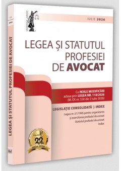 Legea si Statutul profesiei de avocat: iulie 2026 Legislatia profesiei de avocat