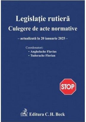 Legislatie rutiera Culegere de acte normative