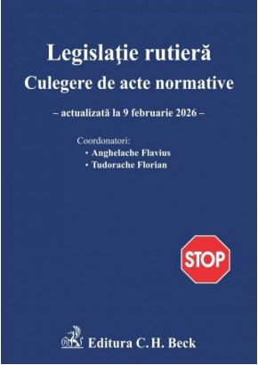 Legislatie rutiera Colectie de acte normative Editia 30